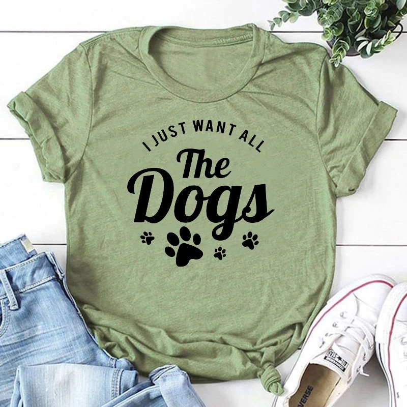 I Just Want All The Dogs Tshirt Women Mom Dog Lover Funny T-shirt Unisex Hipster Casual Shirts Pure Cotton Girl Tops Drop Ship | Женская