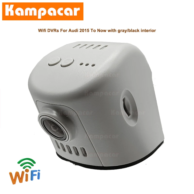 Kampacar AD08 C Wi Fi Dash Cam Автомобильный видеорегистратор Камера для Audi A3 8v 8p A4 b8 b9 A5 f5 A6 c7 A7