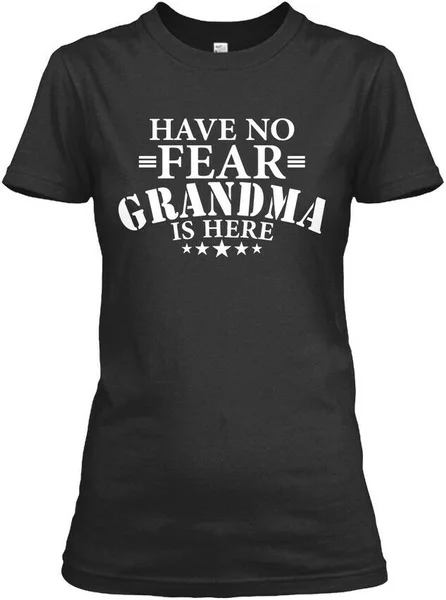 

Have No Fear Grandma Is Here Super Gildan Women's Tee T-Shirt