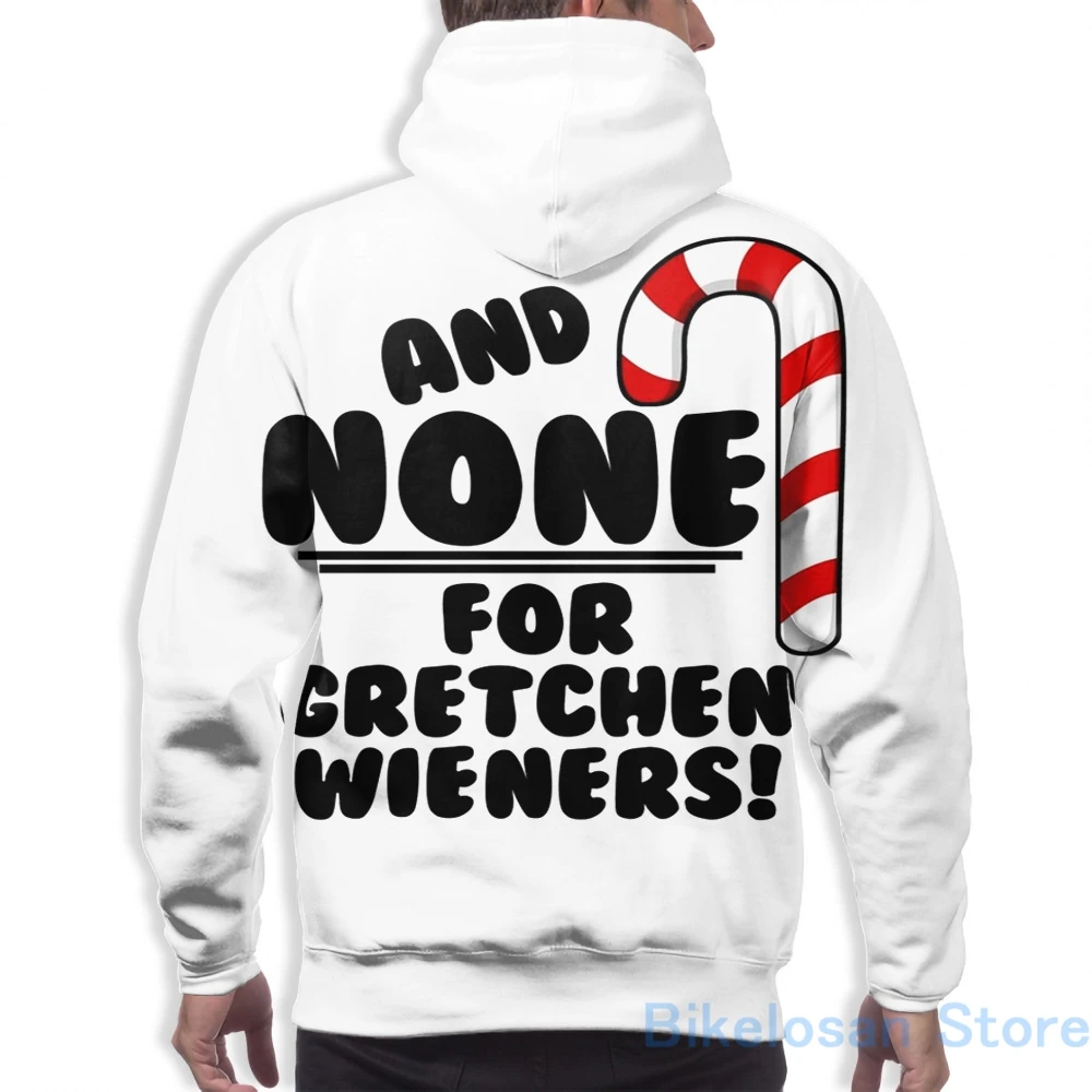 Мужские толстовки свитшоты для женщин забавные и не резаков Gretchen! -Повседневная