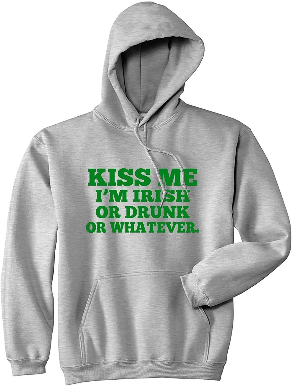 

Kiss Me Im Irish or Drunk or Whatever Hoodie Saint Patricks Day Shirt Man Autumn Fleece Hoody Clothes Fashion Swetshirt
