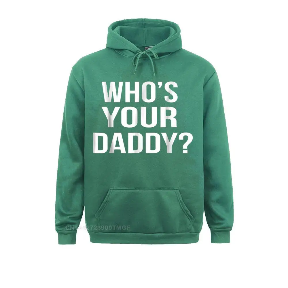 Whos ваш папа Забавный саркастический Новинка свитшот с надписью летние плотные