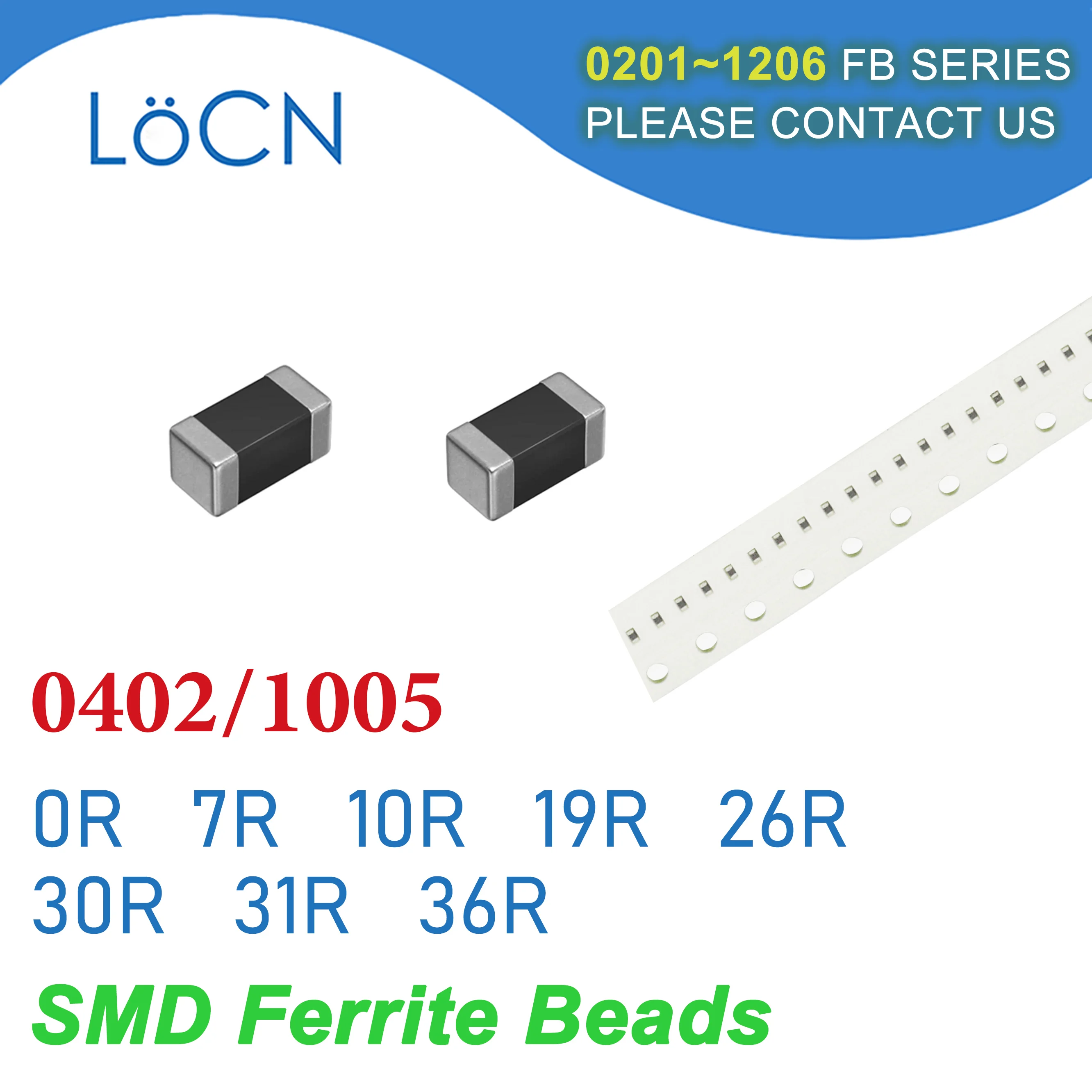 

10000PCS 0402/1005 100MHZ SMD Ferrite Beads 0R 7R 10R 19R 26R 30R 31R 36R Chip Inductor Multilayer 25% High Quality