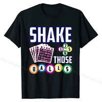 shake those balls funny bingo t shirt groupcasual tops t shirt wholesale cotton mens tshirts