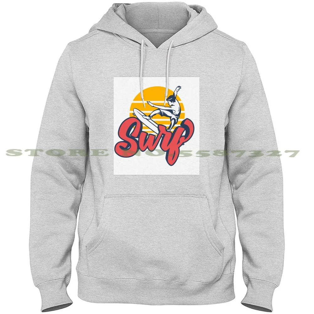 

Surf Logo Surfing Quote With Vintage Hoodies Sweatshirt For Men Women Surf Surf And Pine Surf Surf Studio Surf Surf Surf Surf