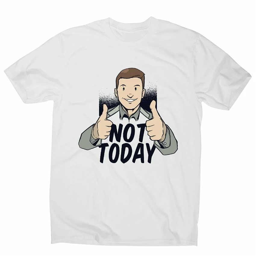 Not Today Мужская забавная футболка премиум класса по индивидуальному