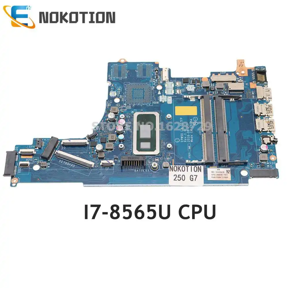 NOKOTION для HP 250 G7 256 материнская плата ноутбука I7-8565U ЦП DDR4 L49976-601 L49976-001 EPW50 |