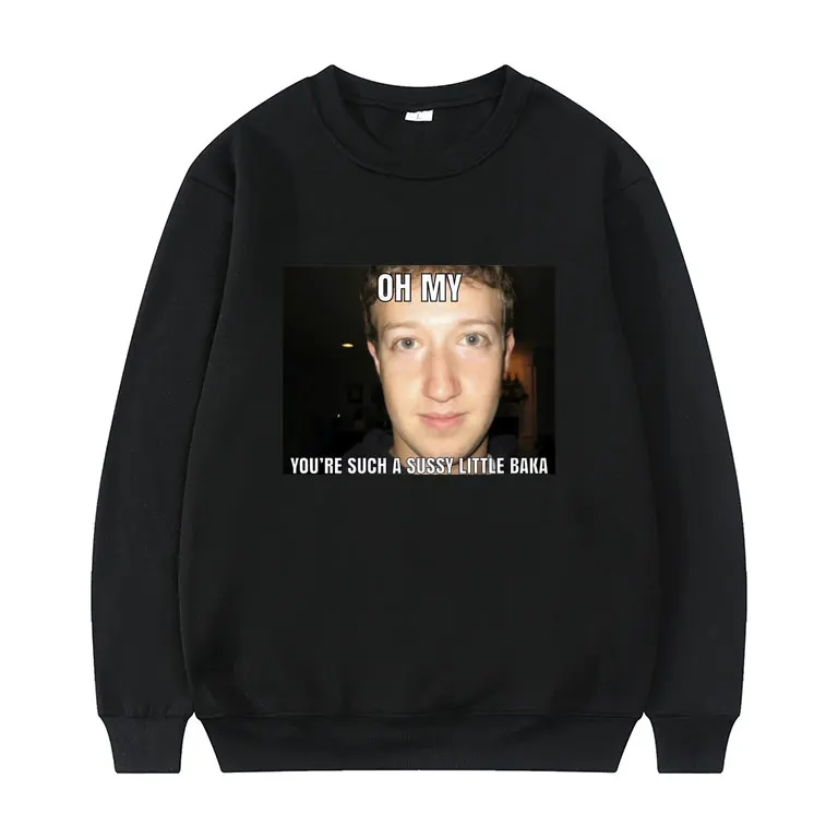 

Oh My Youre Such A Sussy Little Baka Pullovers Funny Mark Zuckerberg Meme Essential Pullover New Mens Womens Loose EU Sweatshirt