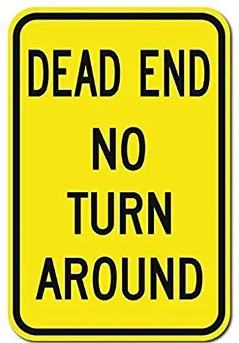 

Outdoor & Indoor Sign Wall Decoration 8x12Inch,Dead End No Turn Arround Sign,Tin Plaque Wall for Caffee Culb Garage Man Cave