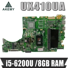 Akemy UX410UA Motherboard  For ASUS UX410UQ UX410UQK UX410UV UX410U RX410U Laotop Mainboard with i5-6200U CPU 8GB RAM