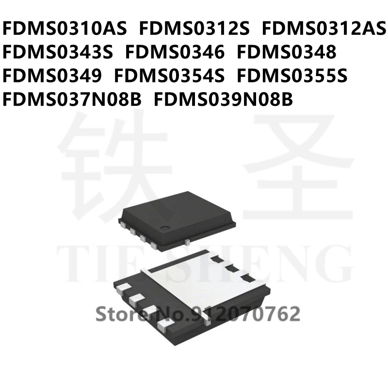 10 шт./лот FDMS0310AS FDMS0312S FDMS0312AS FDMS0343S FDMS0346 FDMS0348 FDMS0349 FDMS0354S FDMS0355S FDMS037N08B FDMS039N08B QFN |