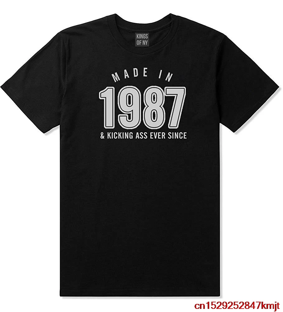 Сделано в 1987 году и пинающие задницы Ever Since Year Мужская футболка унисекс wo