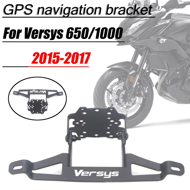 

For Kawasaki Versys 650/1000 2015-2017 Motorcycle Accessories Stand Holder Phone Mobile Phone GPS Plate Bracket