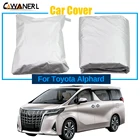 Полное покрытие для автомобиля Toyota Alphard 2002-2020, защита от солнца, УФ, солнца, дождя, снега, пыли, защита от ветра