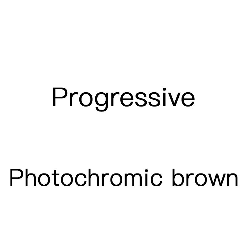 Progressive Brown 1,56 1,61 1,67 1,74 индекс прогрессивный анти синий светильник фотохромные линзы близорукость оптическое чтение Мультифокальные линзы по рецепту - Цвет линз: Progressive Brown