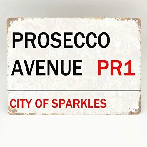 

Prosecco Avenue Street Door Metal Aluminum Sign for Men Women,Wall Decor for Bars,Restaurants,Cafes Pubs,12x8 Inc