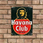Классический Che Guevara X Гавана клуб винтажный жестяной знак бар Паб Магазин домашний Настенный декор металлический художественный постер металлическая живопись металлический налет