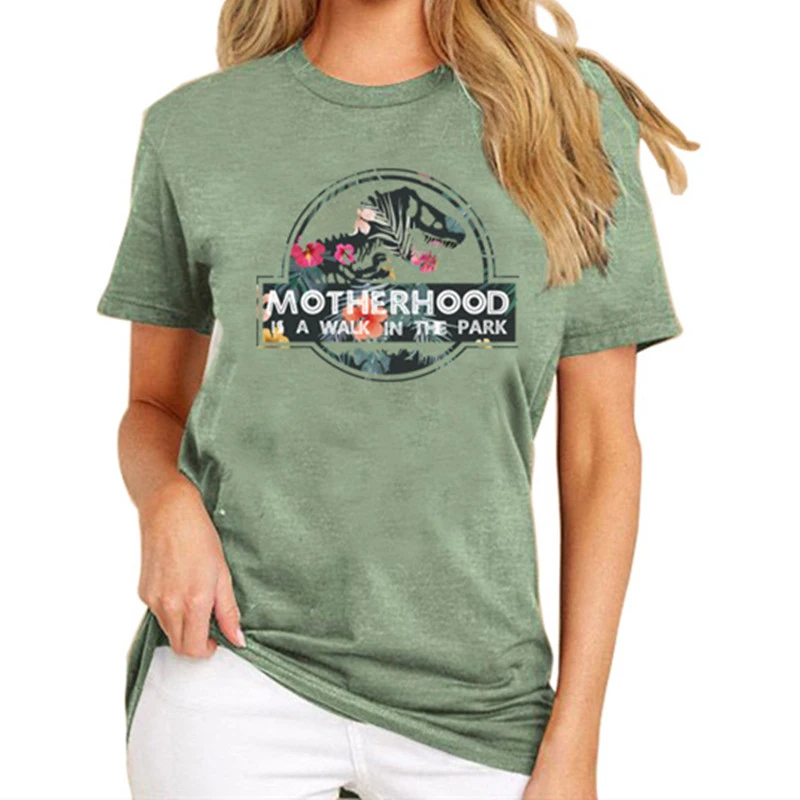 Motherhood Is A Walk In The Park Funny Dinosaur Printed Women T Shirts Mom Life Graphic Tshirt Causal Tumblr T-shirt Green Shirt