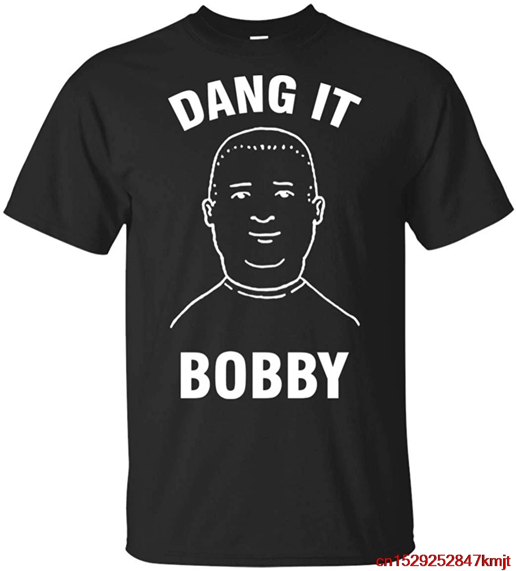 Cool Dang It Bobby Funny Хилл король TFGHFG рубашка|Мужские футболки| |