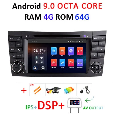 DSP ips Android 9,0 4G 64G автомобиль 2 din gps для e-класса W211 Mercedes Benz CLK g-класс W463 CLS W219 dvd-плеер Радио стерео выход - Цвет: 9.0 4G 64 DSP AVOUT
