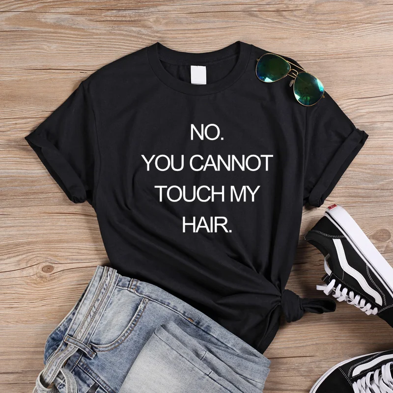 Женская футболка ONSEME с принтом No you't touch my hair Корейская одежда хлопковая смешная