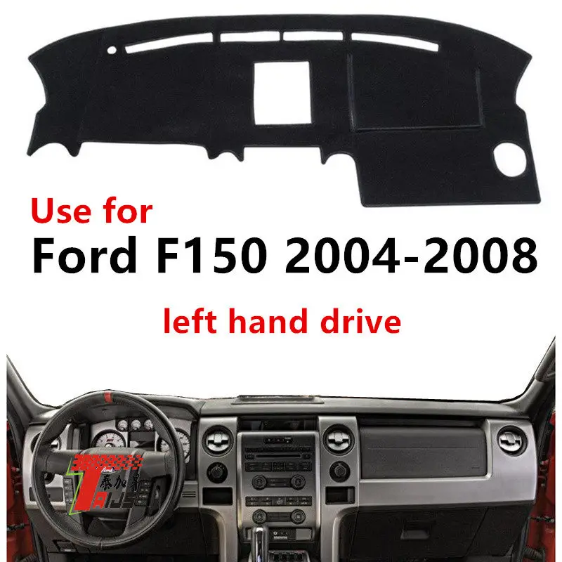 

Taijs left hand drive car dashboard cover for Ford F150 2004-2008 non reflective car auto dashboard mat for Ford F150 04-08