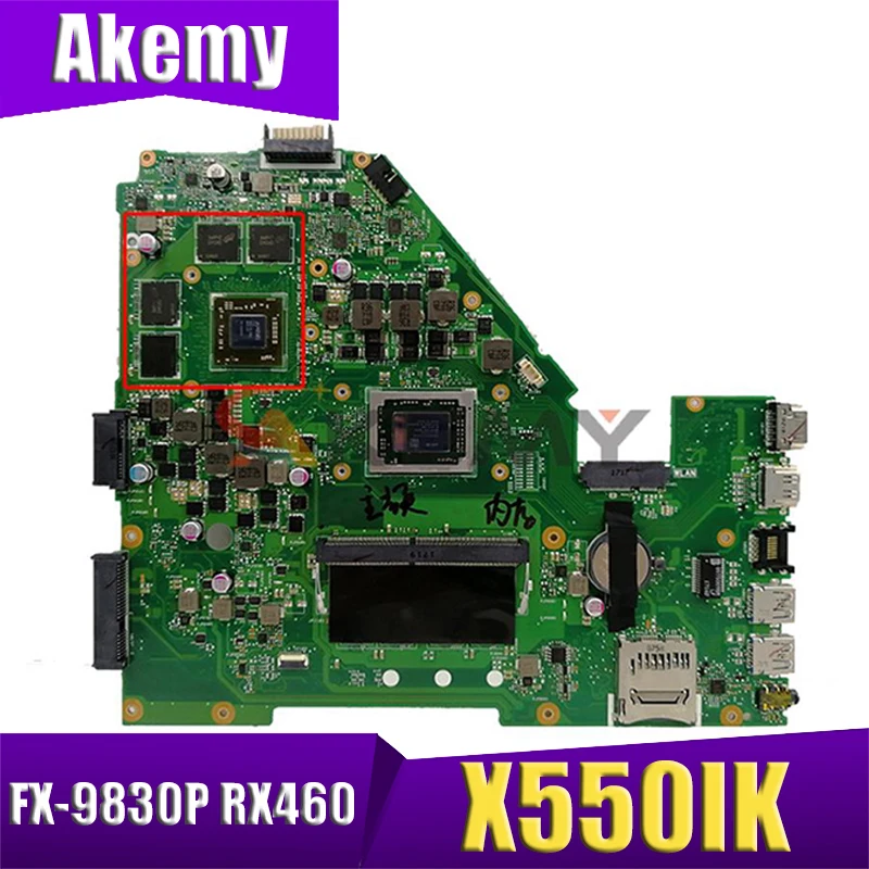 

Материнская плата Akemy X550IU с 4 Гб-оперативной памяти FX-9830P для ASUS X550IU X550IK X550I VX50I материнская плата для ноутбука протестирована полная 100%
