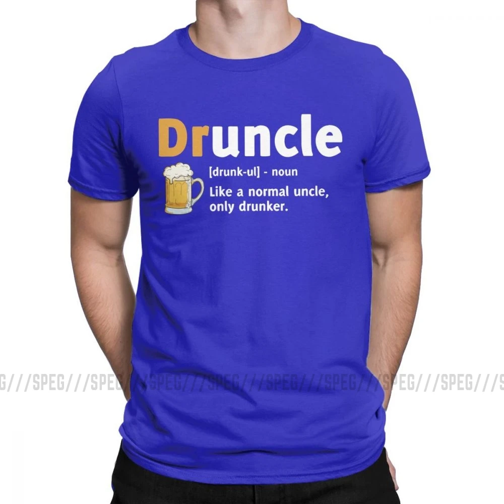 Druncle Drunkle Drunk Beer забавная футболка для мужчин с короткими рукавами, подарок для лучшего дяди, топы размера плюс, футболки, хлопковая футболка - Color: Blue