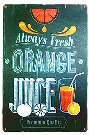 

Всегда свежий оранжевый JuiceTin знаки для стены Бар Паб домашний Ретро Декор 12x8 дюймов