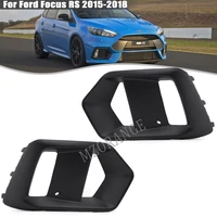 for ford focus rs 2015 2018 fog lights frame headlight foglamp cover foglight grille black abs moulding case car exterior