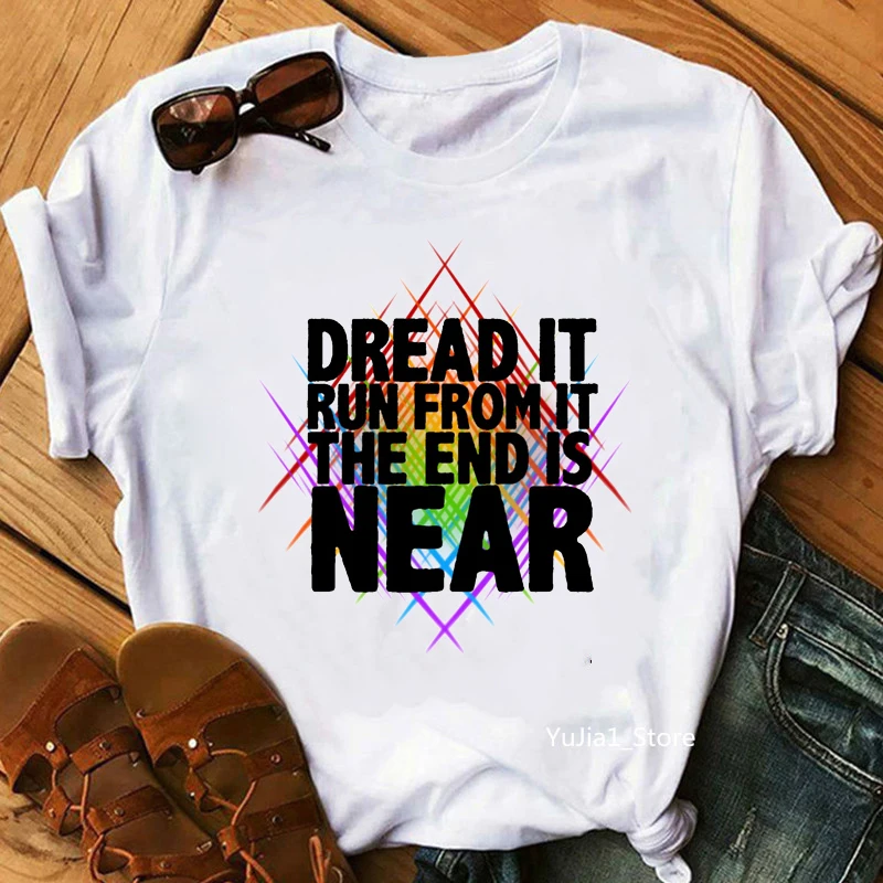 

We Are Out Of Time Letter Print Tshirt Women Clothes 2021 Dread It Run From It The End Is Near Tshirt Femme T Shirt Tops