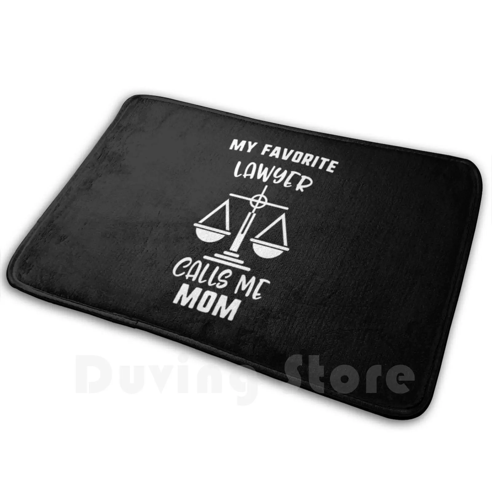 

My Favorite Lawyer Calls Me Mom Lawyer Soft Non-Slip Mat Rug Carpet Cushion Calls My Mothers Day Lawyer Favorite Me Mom