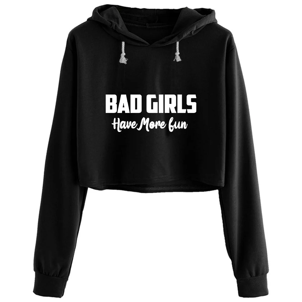 

Bad Girls Bad Girls Have More Fun Crop Hoodies Women Aesthetic Kpop Korean Y2k Pullover For Girls