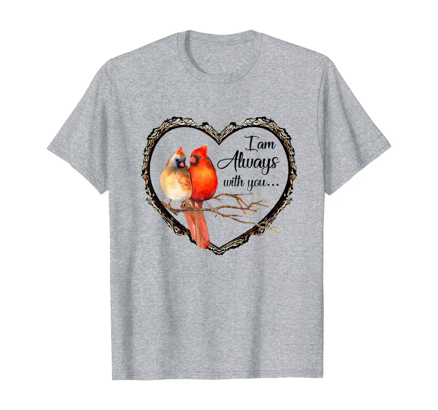 

I am Always With You Memories Gift Costume T-Shirt