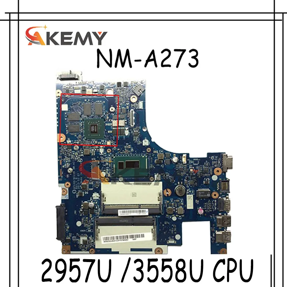 

Материнская плата Akemy ACLUA/ACLUB NM-A273 для ноутбука Lenovo Z50-70 G50-70M, процессор 2957U/3558U GT840M/GT820M 2G DDR3 100%, тестовая работа