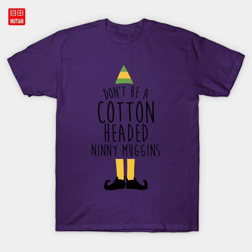 Эльф фильм футболка эльф надписью Don't Be A Cotton Headed Ninny Muggins для нового мира бело