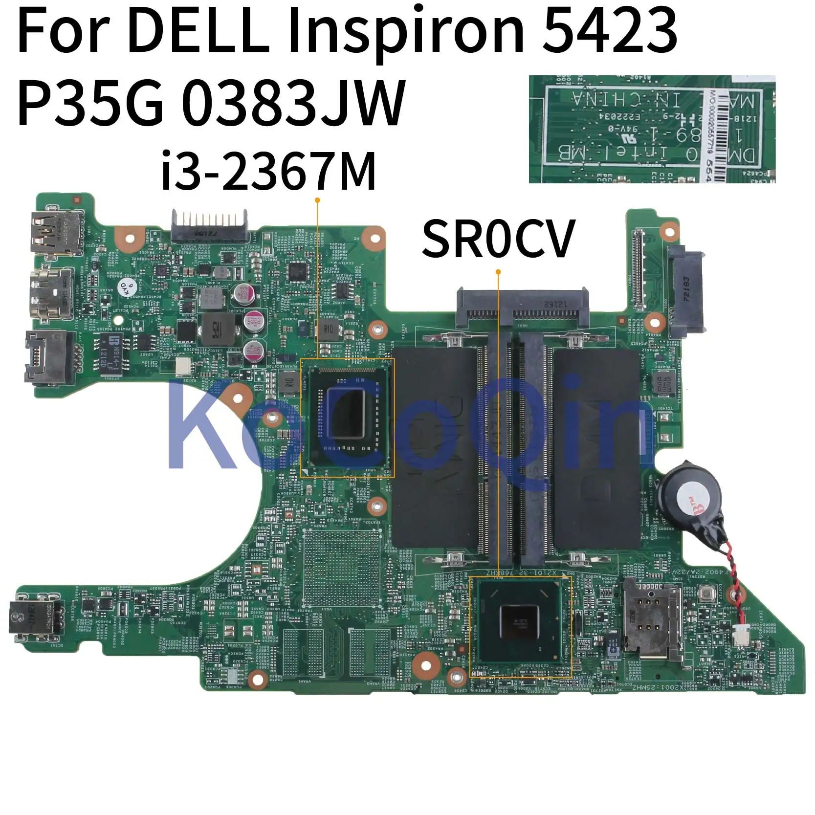 KoCoQin материнская плата для ноутбука DELL Inspiron 14R 5423 P35G I3 2367M CN 0383JW DMB40 11289 1