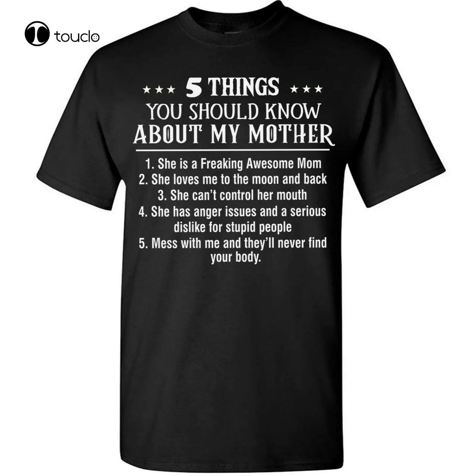 

Funny Mom T-Shirt 5 Things About My Mother Tee Gifts Women For Mommy Mama Quote Tee Shirt unisex