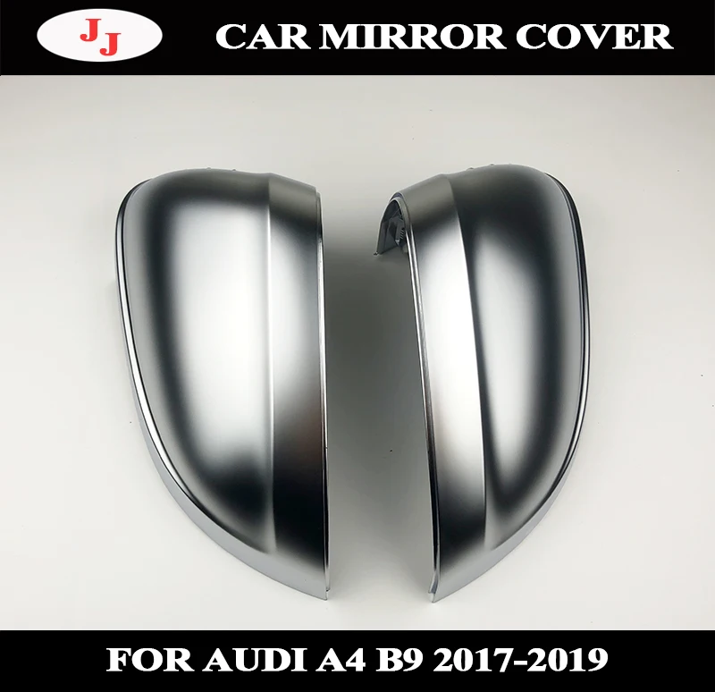 Авто зеркало заднего вида чехол для Audi B9 A4 A5 S4 2017 2019 Новинка 1 пара матовая