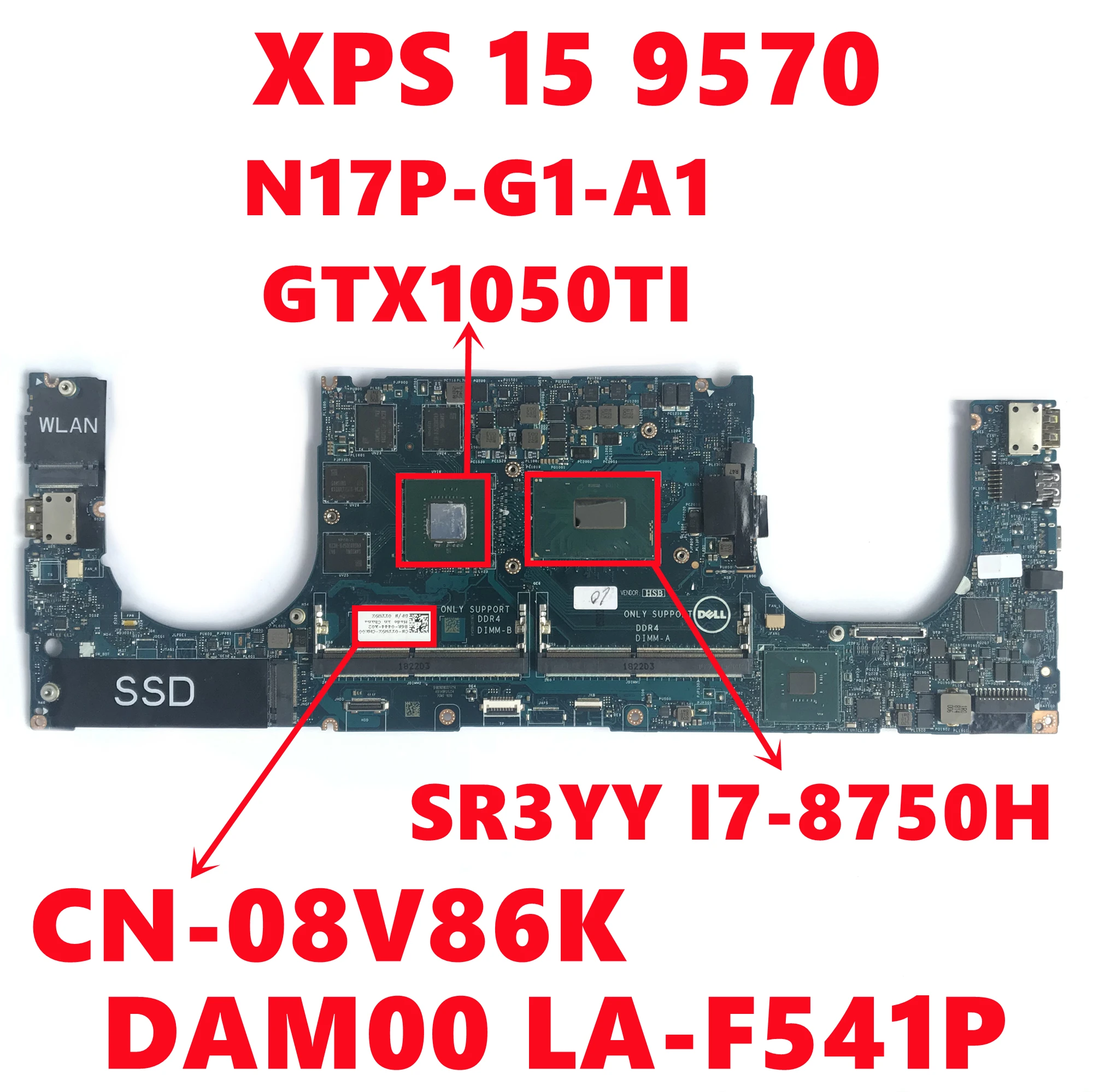 

CN-08V86K 08V86K 8V86K For Dell XPS 15 9570 Laptop Motherboard DAM00 LA-F541P Mainboard WIth I7-8750H N17P-G1-A1 Fully Tested OK