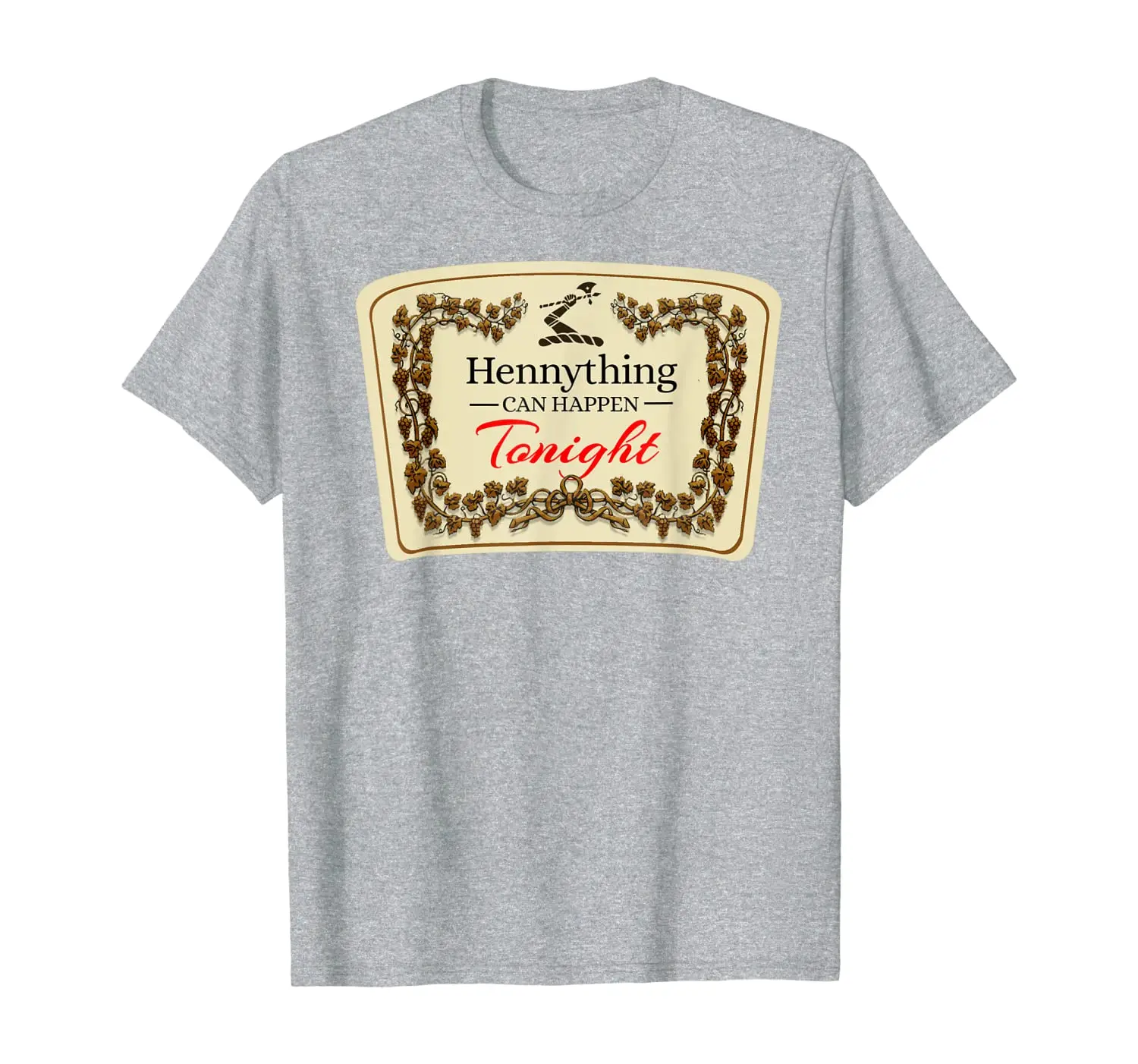 

Hennything Can Happen Tonight T-Shirt