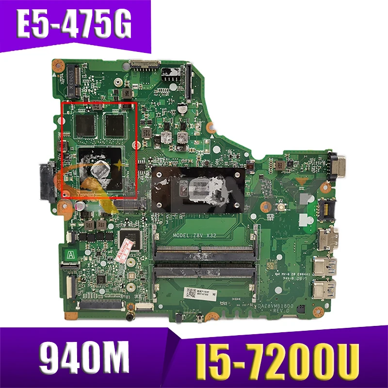 

AKEMY DAZ8VMB18D0 DAZ8VMB18C0 NBGCP11009 NB.GCP11.009 для acer Aspire E5-475G Материнская плата ноутбука SR2ZU I5-7200U GeForce 940 м