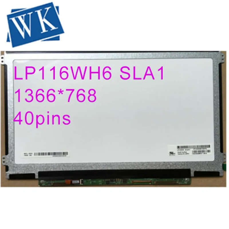 ЖК панель для ноутбуков светодиодный экран IPS LP116WH6 SLA1 (SL)(A1) 11 6 дюйма WXGA HD 40