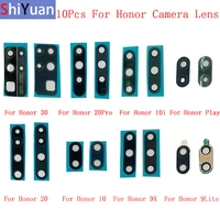 10pcs back rear camera lens glass for huawei honor 30 20 pro 20 10i 10 9x play 9 lite camera glass lens replacement parts