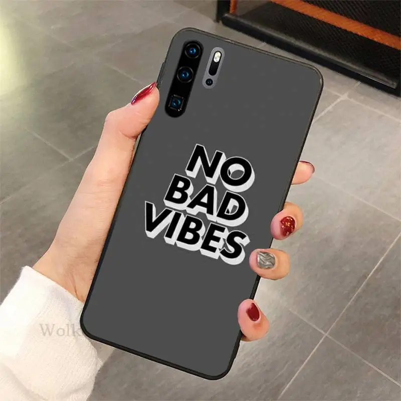 

Funny Letter No Bad Vibes Phone Case For Huawei P10 20 30 40 lit 2017 pro SMART 2019 nax fundas cover
