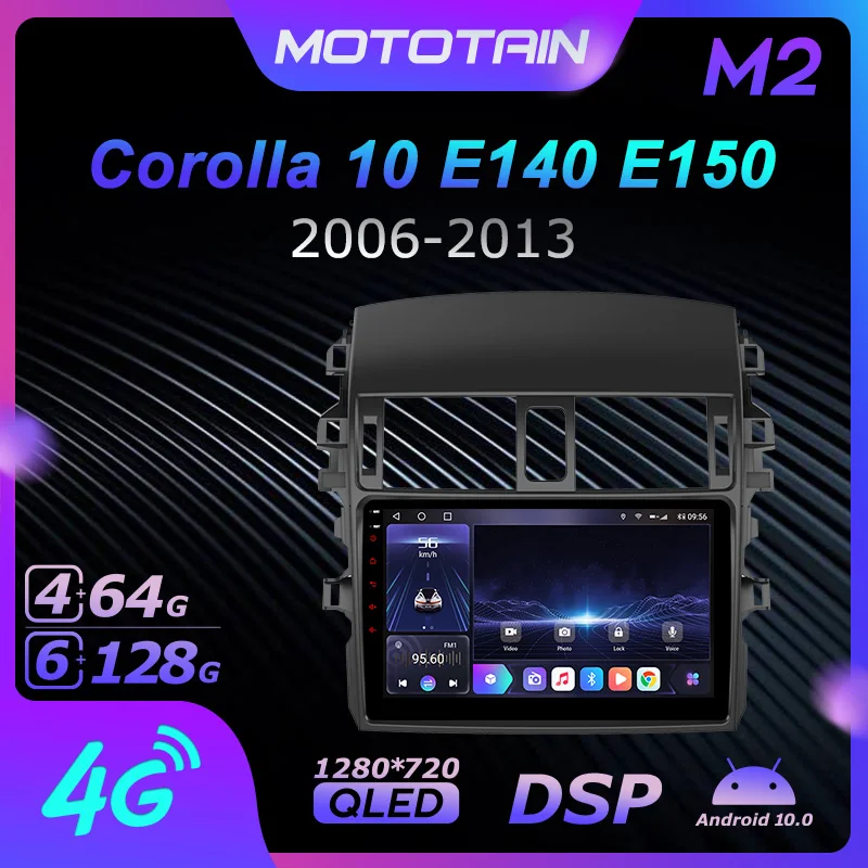 

Mototain 6G + 128G Android 10,0 Автомобильный мультимедийный радиоплеер для Toyota Corolla 10 E140 E150 2006 - 2013 видеоблок 4G LTE SPDIF