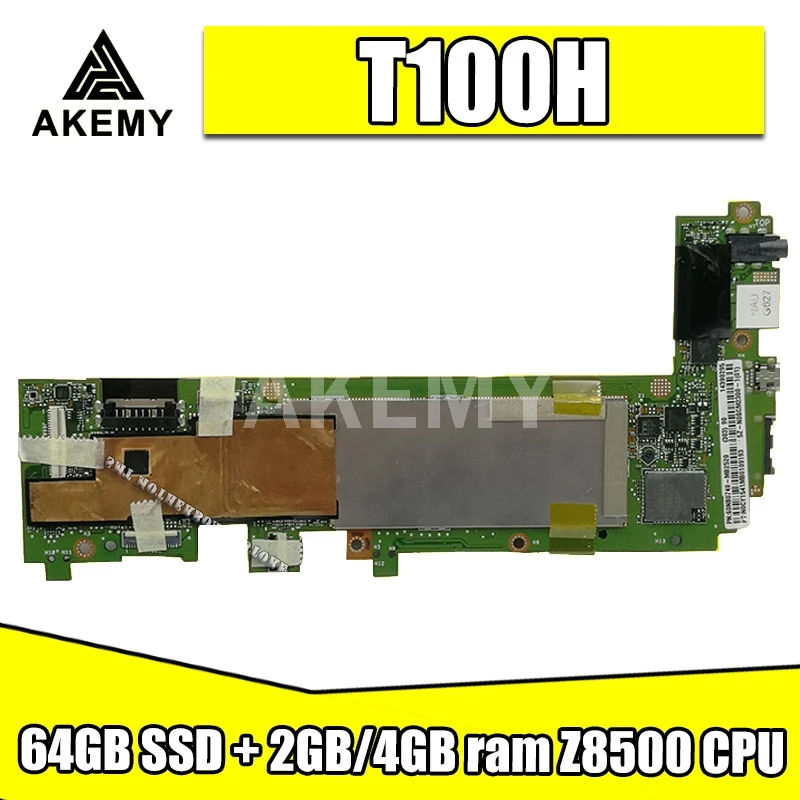 Для For Asus Transformer book T100H T100HA T100HN T100HAN планшет материнская плата 64 Гб SSD + 2 ГБ/4 ram Z8500 CPU |