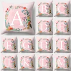 Декоративная подушка для комнаты с буквами, наволочка из полиэстера с английским алфавитом и розовыми цветами, украшение для дивана, домашнего интерьера