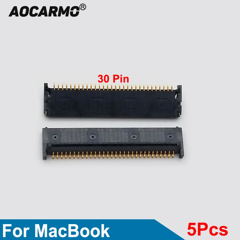 

Aocarmo 5pcs FPC Laptop Keyboard Socket Connector 30 pin Keyboard Line Clip For Laptop MacBook A1342 A1278 A1297