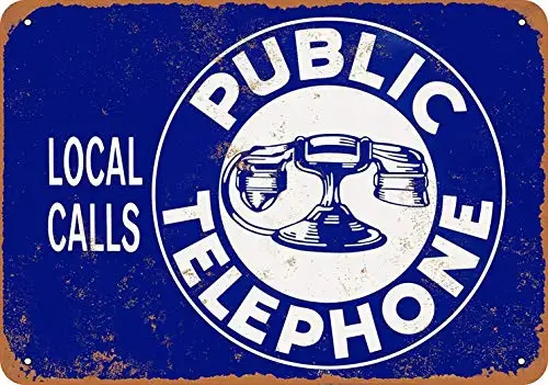 

12 x 16 Metal Sign - Public Telephone Local Calls - Vintage Wall Decor Art